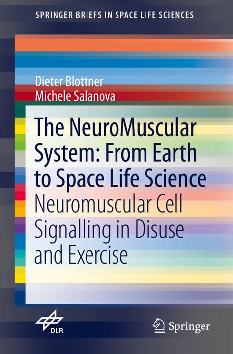 Energy Label The NeuroMuscular System: From Earth to Space Life Science (English, Dieter Blottner, Michele Salanova, 2014)
