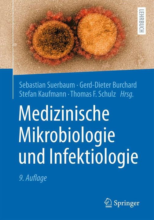 Produktbild Medizinische Mikrobiologie und Infektiologie (Deutsch, Stefan, Burchard, Gerd-Dieter/HEKaufmannua, 2020)