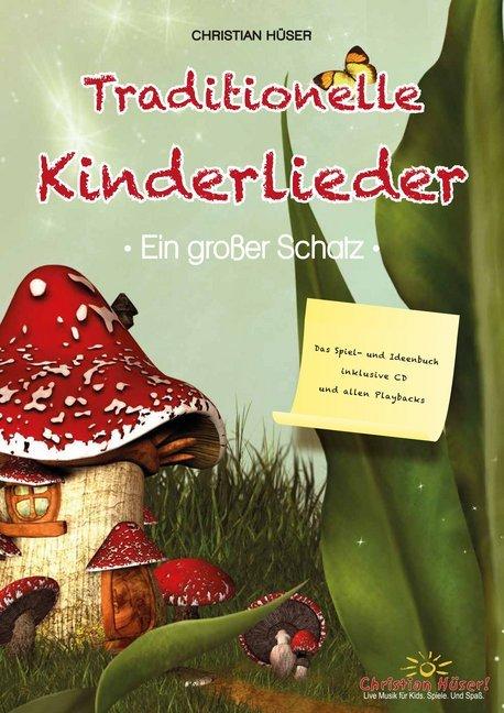 Produktbild Traditionelle Kinderlieder - Ein grosser Schatz! (Deutsch, Christian Hüser, 2016)