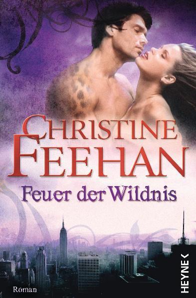 Actual product image Die Leopardenmenschen-Saga 04. Feuer der Wildnis (German, Christine Feehan, 2012)