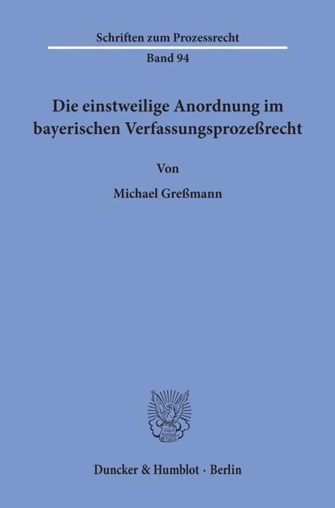 Actual product image Die einstweilige Anordnung im bayerischen Verfassungsprozessrecht. (German, Michael Gressmann, 1990)