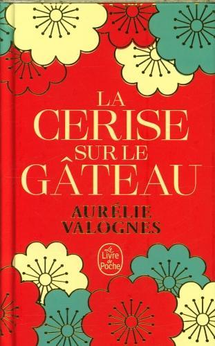 Image du produit La cerise sur le gâteau (Français, Valognes Aurélie, 2025)