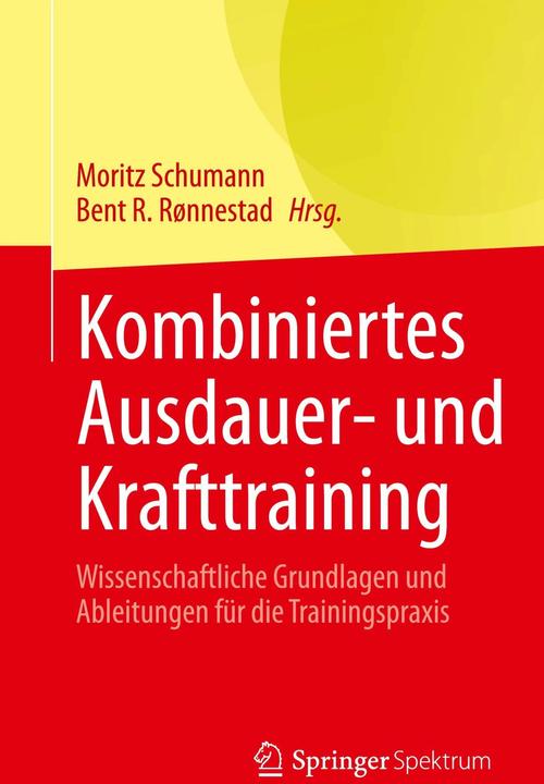 Produktbild Kombiniertes Ausdauer- und Krafttraining (Deutsch, Bent R. Rønnestad, Moritz Schumann, 2023)