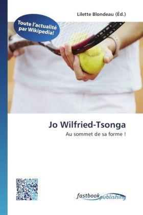 Actual product image FastBook Publishing Jo Wilfried-Tsonga (Lilette Blondeau, 2012)