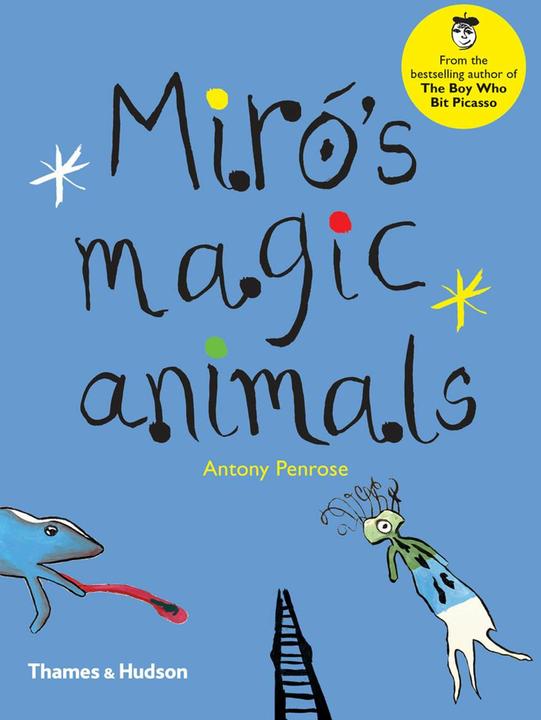 Actual product image Miró's Magic Animals (English, Antony Penrose, 2016)