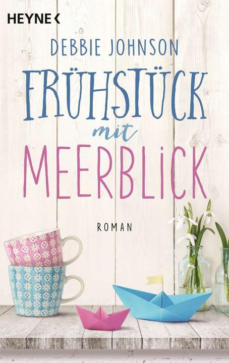 Produktbild Frühstück mit Meerblick (Deutsch, Debbie Johnson, Hanne Hammer, 2017)