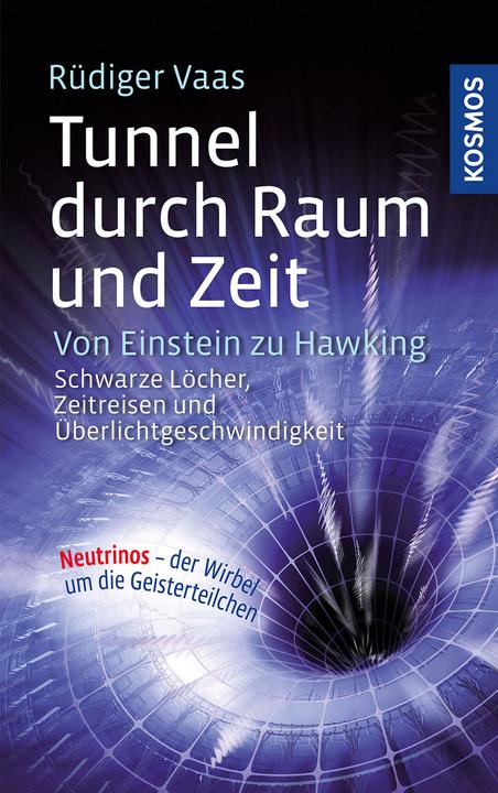 Produktbild Tunnel durch Raum und Zeit (Deutsch, Rdiger Vaas, 2012)