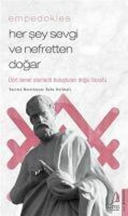 Actual product image Her Sey Sevgi ve Nefretten Dogar - Empedokles (Turkish, Rehab Kuldasli, 2021)