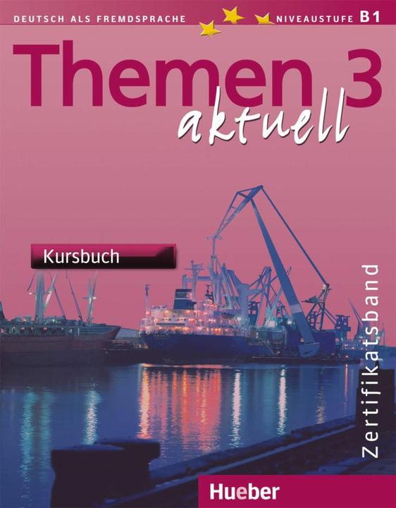 Image du produit Themen aktuell 3. Kursbuch (Allemand, Michaela Perlmann Balm Balm, Dörte Weers, Andreas Tomaszewski, Martin Guhl, Werner Bönzli, 2016)