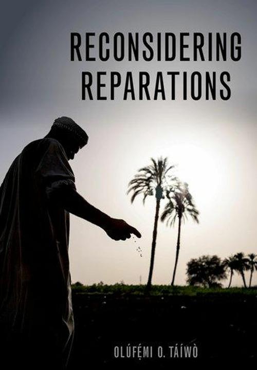 Produktbild Reconsidering Reparations (Englisch, Olufemi O. (Associate Professor of Philosophy Taiwo, 2022)
