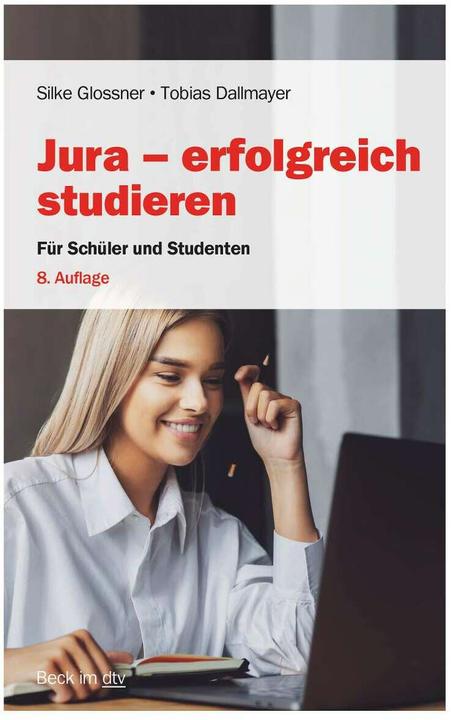 Produktbild Jura - erfolgreich studieren (Deutsch, Tobias Dallmayer, Silke Glossner, 2021)
