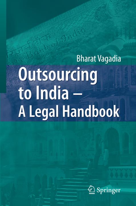Immagine prodotto Outsourcing to India - A Legal Handbook (Bharat Vagadia, 2010)