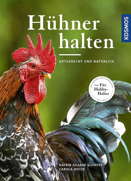Kosmos Hühner halten (Allemand, Carola Hotze, 2017)