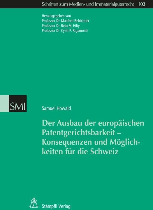 Actual product image Der Ausbau der europäischen Patentgerichtsbarkeit - Konsequenzen und Möglichkeiten für die S (German, Howald Samuel, 2016)