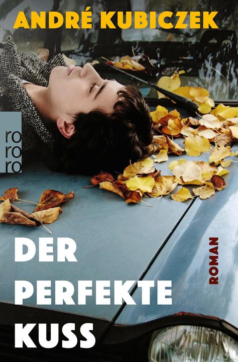 Produktbild Der perfekte Kuss (Deutsch, André Kubiczek, 2023)
