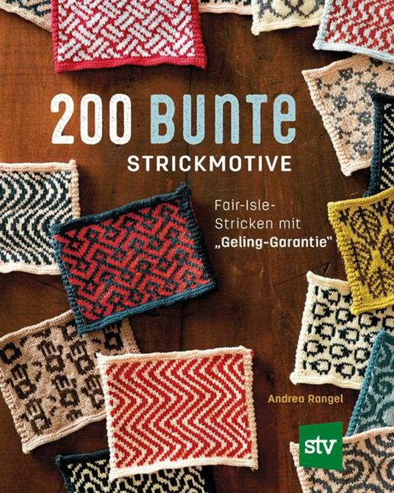 Image du produit 200 bunte Strickmotive (Allemand, Andrea Rangel, Nina Schön, 2018)