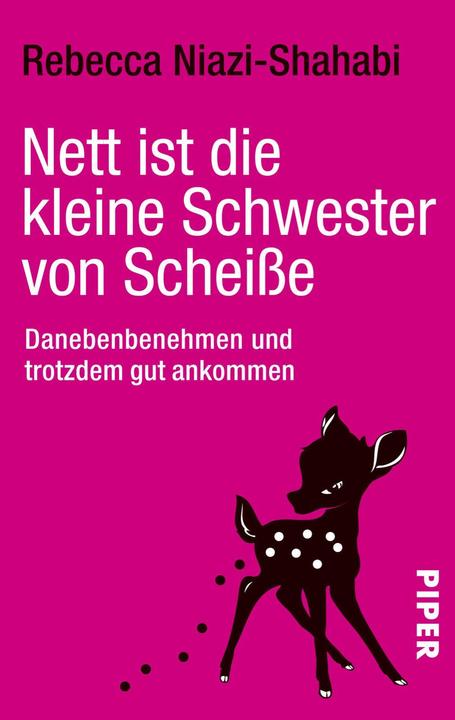 Produktbild Nett ist die kleine Schwester von Scheisse (Deutsch, Rebecca Niazi-Shahabi)