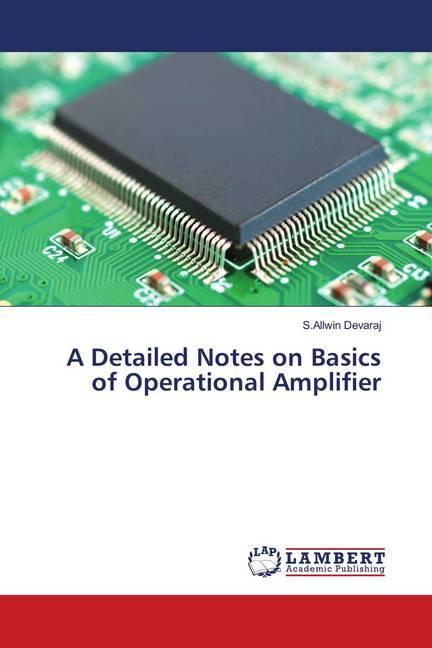 Immagine prodotto A Detailed Notes on Basics of Operational Amplifier (S.Allwin Devaraj, 2019)