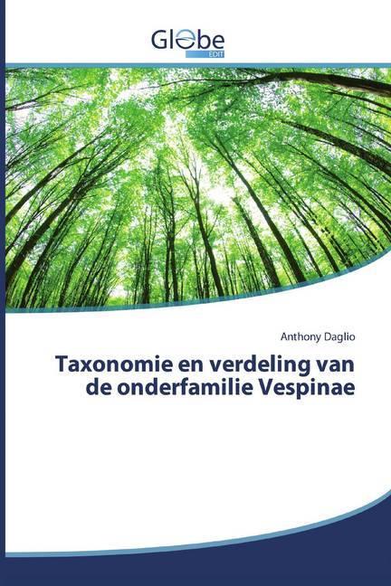 Produktbild Globeedit Taxonomie en verdeling van de onderfamilie Vespinae (Anthony Daglio, 2020)