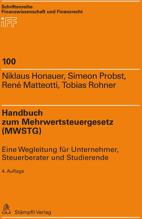 Immagine prodotto Handbuch zum Mehrwertsteuergesetz (MWSTG) (Tedesco, Niklaus Honauer, Philip Frey, Tobias F. Rohner, Simeon L. Probst, 2024)