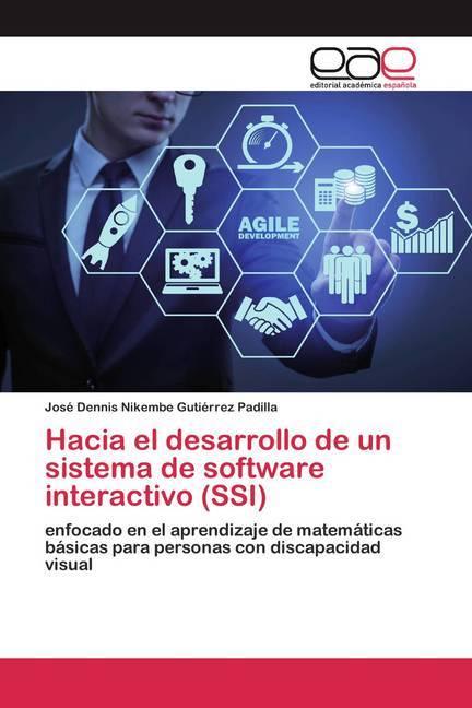 Actual product image Hacia el desarrollo de un sistema de software interactivo (SSI) (José Dennis Nikembe Gutiérrez Padilla, 2020)