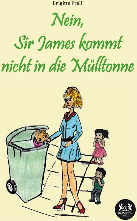 Immagine prodotto Nein, Sir James kommt nicht in die Mlltonne