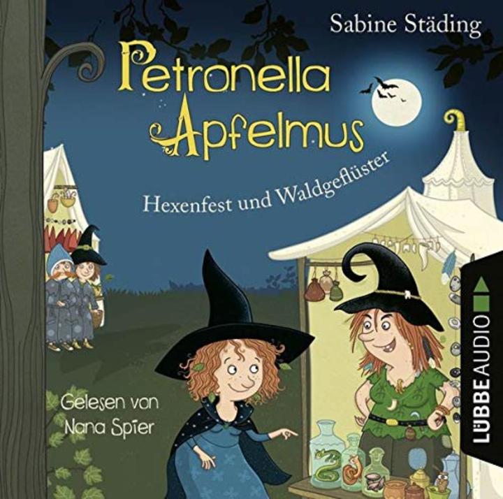 Produktbild Petronella Apfelmus - Hexenfest und Waldgeflüster (Sabine Städing, Sabine Büchner, Nana Spier, Deutsch)
