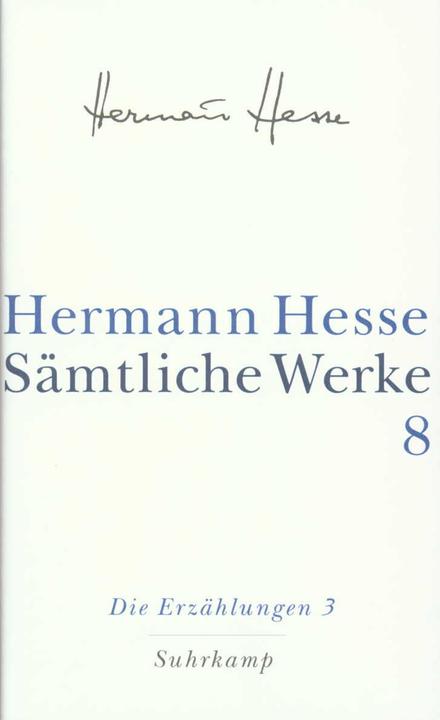 Produktbild Sämtliche Werke in 20 Bänden und einem Registerband 08. Die Erzählungen 3. 19111954 (Deutsch, Hermann Hesse, 2001)