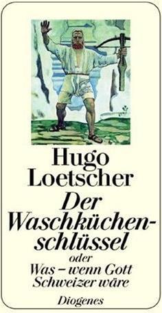 Produktbild Der Waschküchenschlüssel (Deutsch, Hugo Loetscher, 1998)