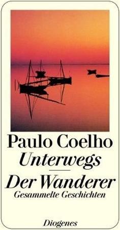 Actual product image Unterwegs Der Wanderer (German, Paulo Coelho, 2007)