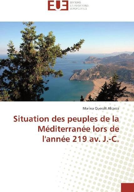 Produktbild Situation des peuples de la Méditerranée lors de l'année 219 av. J.-C. (Marina Queralt Alcaraz, 2016)