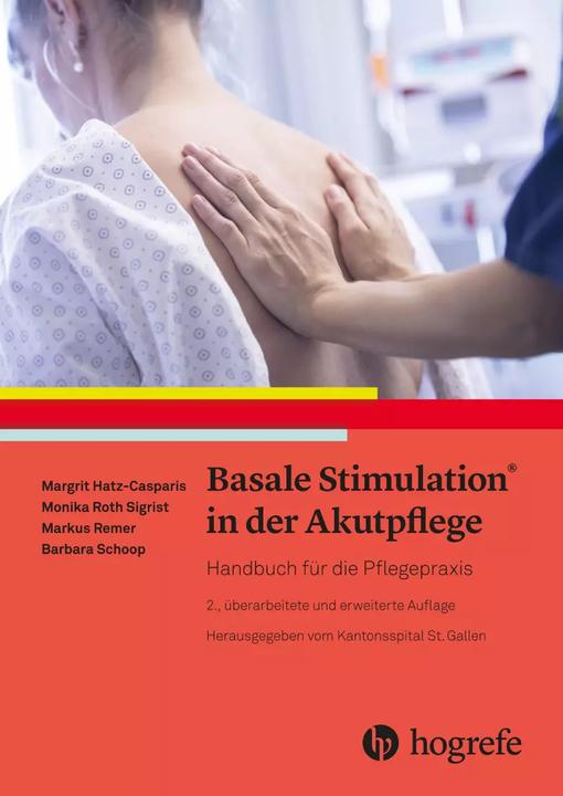 Produktbild Basale Stimulation® in der Akutpflege (Deutsch, Markus Remer, Barbara Schoop, Margit Hatz-Casparis, Monika Roth Sigrist, 2020)