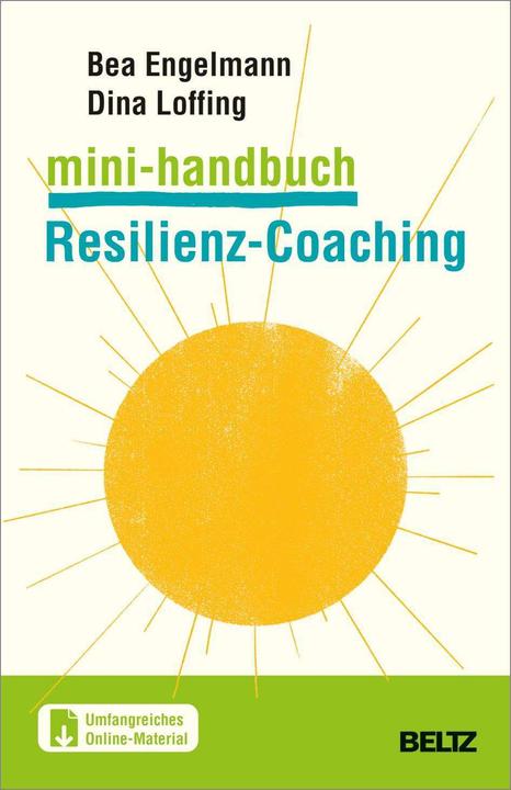 Actual product image Mini-Handbuch Resilienz-Coaching (German, Bea Engelmann, Dina Loffing, 2023)
