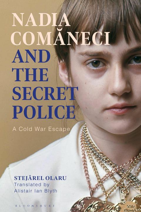 Image du produit Nadia Comaneci and the Secret Police (Anglais, Stejarel Olaru, Alistair Ian Blyth, 2024)