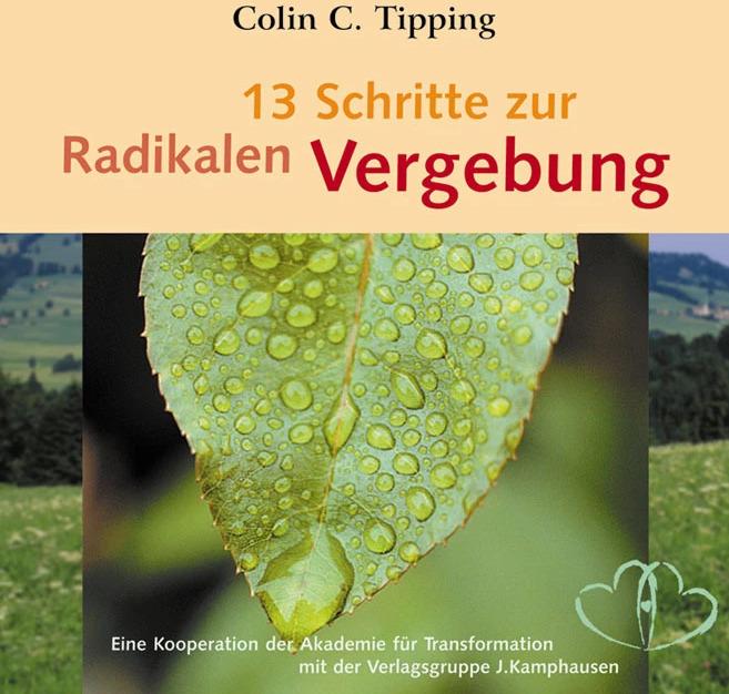 Produktbild 13 Schritte zur radikalen Vergebung (Colin C. Tipping, Deutsch)