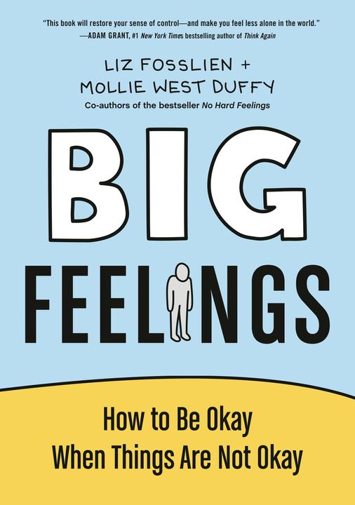 Image du produit Big Feelings: How to Be Okay When Things Are Not Okay (Anglais, Liz Fossiles, Mollie West Duffy, 2022)