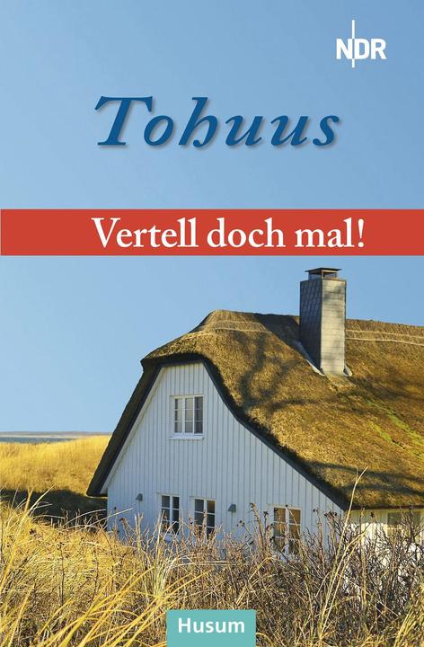 Produktbild Vertell doch mal: 'Tohuus' (Deutsch, Ohnsorg-Theater, Radio Bremen, Norddeutsche Rundfunk - Landesfunkhaus Schleswig-Holstein, 2023)