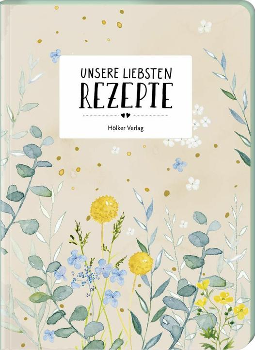 Produktbild Unsere liebsten Rezepte (Deutsch, Julia Borchers, 2023)