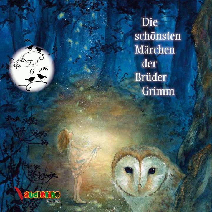Produktbild Die schönsten Märchen der Brüder Grimm (Wilhelm Grimm, Jacob Grimm, Deutsch)