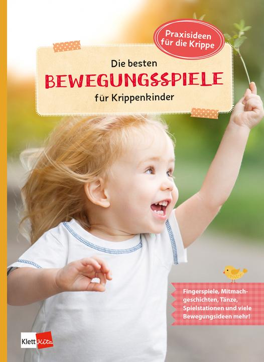Produktbild Die besten Bewegungsspiele für Krippenkinder (Deutsch, Marionua, Bartoldus, Britta/Bartoli, Petra/Bischoff, 2021)