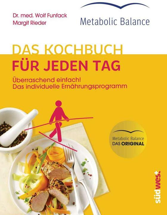 Produktbild Metabolic Balance® Das Kochbuch für jeden Tag (Neuausgabe) (Deutsch, Wolf Funfack)