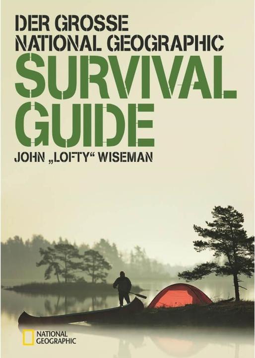 Produktbild National Geographic Der grosse Survival Guide (Deutsch, John "Lofty" Wiseman, 2023)