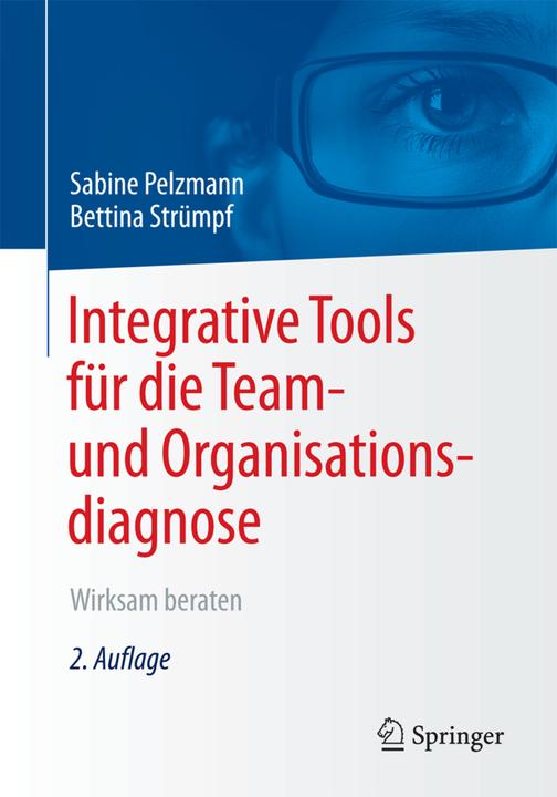 Actual product image Integrative Tools für die Team- und Organisationsdiagnose (German, Sabine Pelzmann, Bettina Strümpf, 2018)