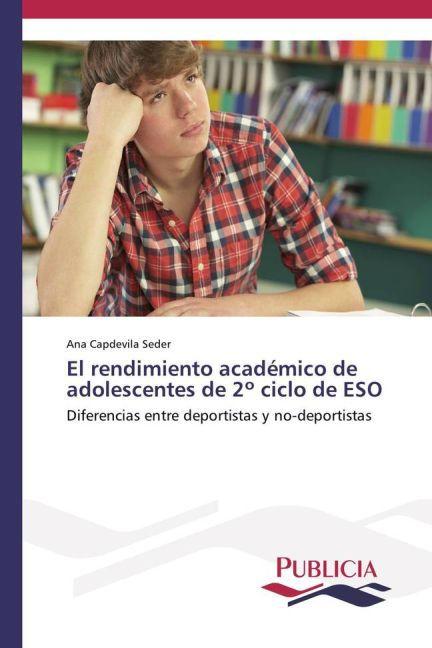 Actual product image El rendimiento académico de adolescentes de 2º ciclo de ESO (Ana Capdevila Seder, 2013)