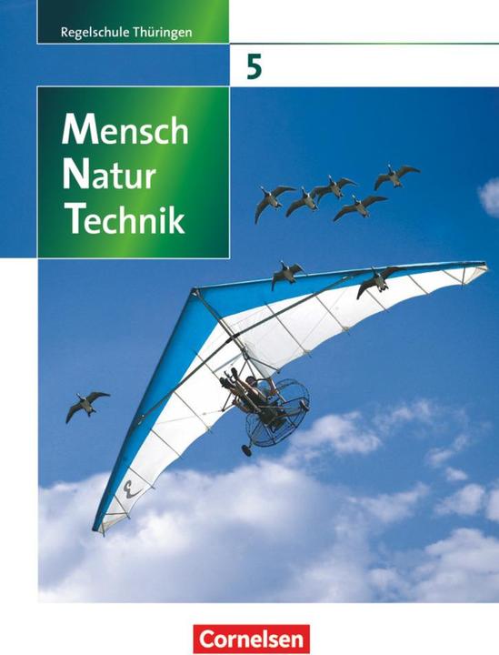 Actual product image Mensch - Natur - Technik 5. Schuljahr. Schülerbuch. TH (German, Patrick Handschuh, Dieter Faiss, Engelhardt Göbel, Veit Botsch, Ottokar Grönke, Elke Goebel, Siegfried Bresler, 2009)