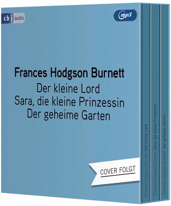 Produktbild Der kleine Lord Sara, die kleine Prinzessin Der geheime G (Josefine Preuss, Charles Brauer, Felix Mayer, Frances Hodgson Burnett, Iris Berben, Deutsch)