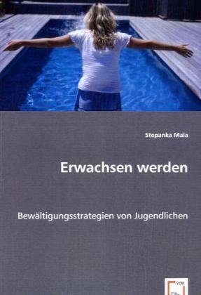 Produktbild Erwachsen werden (Stepanka Mala, 2008)