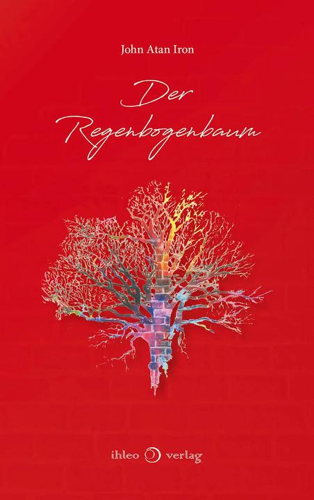 Image du produit Der Regenbogenbaum (John Atan Iron, Allemand)