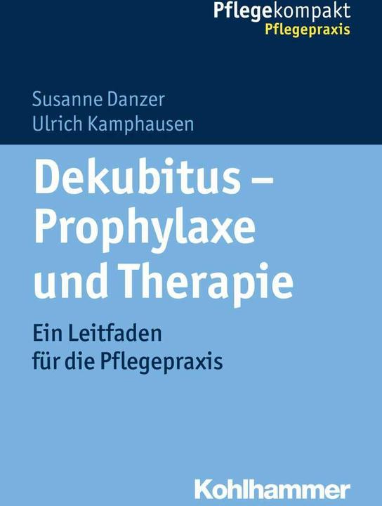 Image du produit Dekubitus - Prophylaxe und Therapie (Allemand, Susanne Danzer, Ulrich Kamphausen, 2016)