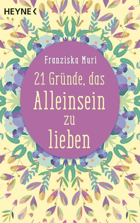 Produktbild 21 Gründe, das Alleinsein zu lieben (Deutsch, Franziska Muri, 2019)